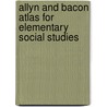 Allyn And Bacon Atlas For Elementary Social Studies door maps. com