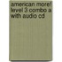 American More! Level 3 Combo A With Audio Cd