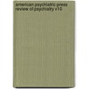 American Psychiatric Press Review of Psychiatry V10 by Allan Tasman