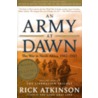 An Army At Dawn: The War In North Africa, 1942-1943 by Rick Atkinson