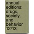 Annual Editions: Drugs, Society, And Behavior 12/13