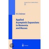 Applied Asymptotic Expansions In Momenta And Masses door Vladimir Alexandrovich Smirnov