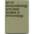 Art Of Immunobiology And Case Studies In Immunology
