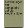 Auswirkungen Der Demografie Auf Die Kreditinstitute door Sebastian Thamm