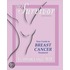 Be A Survivor Your Guide To Breast Cancer Treatment