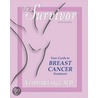 Be A Survivor Your Guide To Breast Cancer Treatment by Vladimir Lange
