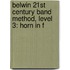 Belwin 21St Century Band Method, Level 3: Horn In F