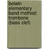 Belwin Elementary Band Method: Trombone (Bass Clef)