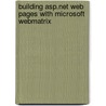Building Asp.Net Web Pages With Microsoft Webmatrix door Steve Lydford