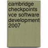 Cambridge Checkpoints Vce Software Development 2007 door John David Dawson