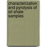 Characterization And Pyrolysis Of Oil Shale Samples door Onur Mustafaoglu