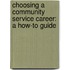 Choosing A Community Service Career: A How-To Guide