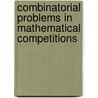 Combinatorial Problems in Mathematical Competitions door Zhang Yao