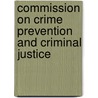 Commission On Crime Prevention And Criminal Justice door United Nations: Economic And Social Council