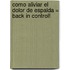 Como Aliviar el Dolor de Espalda = Back in Control!