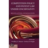 Competition Policy And Patent Law Under Uncertainty door Joshua D. Wright