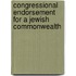 Congressional Endorsement for a Jewish Commonwealth