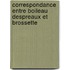 Correspondance Entre Boileau Despreaux Et Brossette