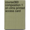 Course360 Composition 1 On Clms Printed Access Card by Cengage Learning