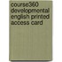 Course360 Developmental English Printed Access Card