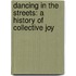 Dancing In The Streets: A History Of Collective Joy