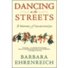 Dancing In The Streets: A History Of Collective Joy door Barbara Ehrenreich