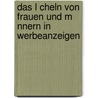 Das L Cheln Von Frauen Und M Nnern In Werbeanzeigen door Benjamin Marienfeld