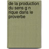 De La Production Du Sens G N Rique Dans Le Proverbe door Thi Huong Nguyen
