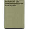 Deliberative- Und Radikaldemokratische Sprachspiele door Christopher Plato