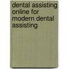 Dental Assisting Online for Modern Dental Assisting door Doni L. Bird