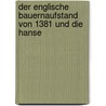 Der Englische Bauernaufstand Von 1381 Und Die Hanse by Erik Kurzke