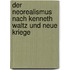 Der Neorealismus Nach Kenneth Waltz Und Neue Kriege