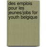 Des Emplois Pour Les Jeunes/Jobs for Youth Belgique by Ocde. Publie Par : Editions Ocde