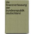 Die Finanzverfassung Der Bundesrepublik Deutschland