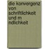 Die Konvergenz Von Schriftlichkeit Und M Ndlichkeit