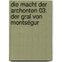 Die Macht der Archonten 03. Der Gral von Montségur