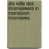 Die Rolle Des Interviewers In Narrativen Interviews