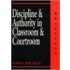 Discipline and Authority in Classroom and Courtroom