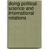Doing Political Science And International Relations