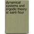 Dynamical Systems And Ergodic Theory At Saint-Flour