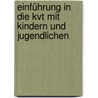 Einführung In Die Kvt Mit Kindern Und Jugendlichen by Angelika A. Schlarb