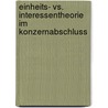 Einheits- Vs. Interessentheorie Im Konzernabschluss by Jens Merkle