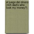 El Juego Del Dinero (Rich Dad's Who Took My Money?)
