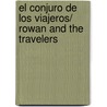 El conjuro de los viajeros/ Rowan and the Travelers door Emily Rodda