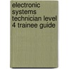 Electronic Systems Technician Level 4 Trainee Guide door National Center for Construction Educati