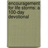 Encouragement For Life Storms: A 100-Day Devotional door Latasha Nichole Cornish