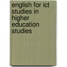 English For Ict Studies In Higher Education Studies door Patrick Fitzgerald