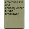Enterprise 2.0 Und Konsequenzen Fur Die Arbeitswelt door Michael Herbst