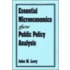 Essential Microeconomics For Public Policy Analysis