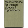 Etext Reference For Trigsted Algebra & Trigonometry door Kirk Trigsted